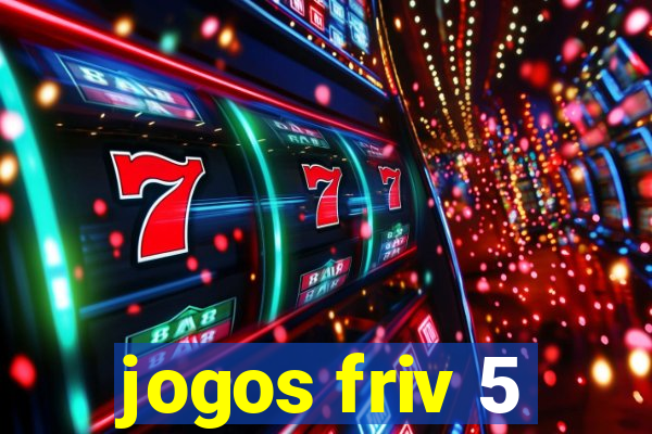 jogos friv 5